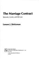 Cover of: MARRIAGE CONTRACT, THE: COUPLES, LOVERS AND THE LAW