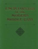 Cover of: Encyclopedia of the modern Middle East by edited by Reeva S. Simon, Philip Mattar, Richard W. Bulliet.