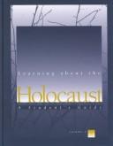 Cover of: Learning about the Holocaust: a student's guide