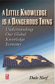 Cover of: A little knowledge is a dangerous thing by Dale Neef
