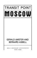 Cover of: Transit point Moscow by Gerald Amster