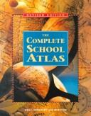 Cover of: The Complete School Atlas 1998 by Holt Rinehart and Winston, Holt Rinehart and Winston