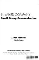 Cover of: In mixed company by J. Dan Rothwell, J. Dan Rothwell