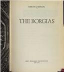 Cover of: The Borgias by Marion Johnson