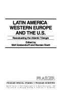 Cover of: Latin America, Western Europe, and the U.S.: Reevaluating the Atlantic Triangle (World History Series)