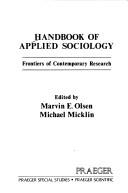 Cover of: Handbook of applied sociology by edited by Marvin E. Olsen, Michael Micklin.