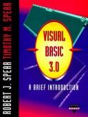 Cover of: Visual Basic 3.0 by Spear, Robert J., Robert J. Spear, Timothy M. Spear, Spear, Robert J.