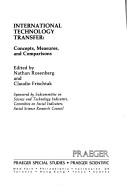 Cover of: International technology transfer: concepts, measures, and comparisons