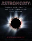 Cover of: Astronomy, from the Earth to the universe by Jay M. Pasachoff