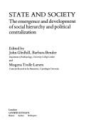 Cover of: State and Society by John Gledhill, Barbara Bender, Mogens Trolle Larsen, John Gledhill, Barbara Bender