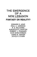The Emergence of a new Lebanon by Edward E. Azar