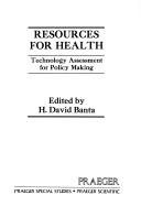Cover of: Resources for health by edited by H. David Banta.
