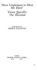 Cover of: How unpleasant to meet Mr. Eliot: Victor Purcell's The sweeniad