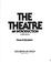 Cover of: The Theatre