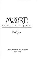 Cover of: Moore: G.E. Moore and the Cambridge Apostles