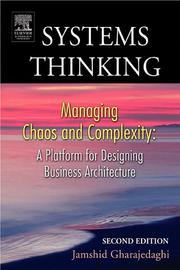 Cover of: Systems thinking: managing chaos and complexity : a platform for designing business architecture