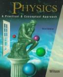 Cover of: Physics: a practical and conceptual approach