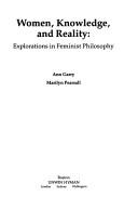 Cover of: Women Knowledge and Reality: Explorations in Feminist Philosophy