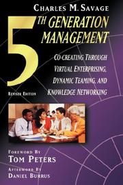 Cover of: Fifth generation management by Charles M. Savage