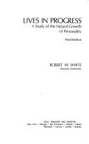 Cover of: Lives in Progress: A Study of the Natural Growth of Personality