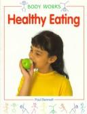 Cover of: Eating Healthy (Bodyworks (Parsippany, N.J.).)
