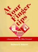 Cover of: At your fingertips by Barbara B. Halpern