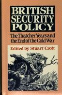 Cover of: British security policy by edited by Stuart Croft.