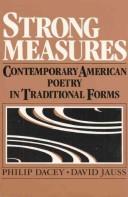 Cover of: Strong Measures: Contemporary American Poetry in Traditional Forms