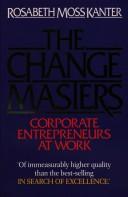 Cover of: The Change Masters (Counterpoint) by Rosabeth Moss Kanter