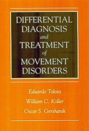 Cover of: Differential diagnosis and treatment of movement disorders