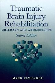 Cover of: Traumatic brain injury rehabilitation: children and adolescents