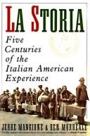 Cover of: La storia: five centuries of the Italian American experience