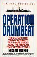 Operation Drumbeat by Michael Gannon