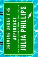 Cover of: Driving Under the Affluence by Julia Phillips