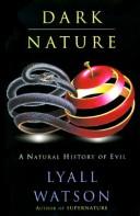 Cover of: Dark nature: a natural history of evil