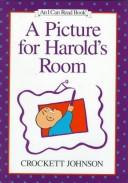 Cover of: Pict for Harolds Room -Nop by Crockett Johnson