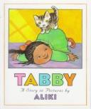Cover of: Tabby: A Story in Pictures