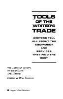 Cover of: Tools of the writer's trade: writers tell all about the equipment and services they find the best