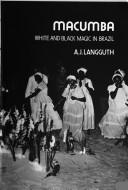 Cover of: Macumba: white and black magic in Brazil