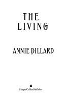 Cover of: The Living by Annie Dillard