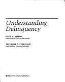 Cover of: Understanding delinquency by Hugh D. Barlow