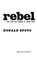 Cover of: Rebel