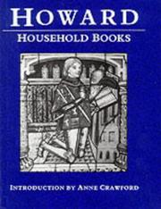 Cover of: The household books of John Howard, Duke of Norfolk, 1462-1471, 1481-1483