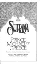 Cover of: Sultana by PRINCE MICHAEL OF GREECE, PRINCE MICHAEL OF GREECE