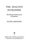 Cover of: The zealous intruders: the western rediscovery of Palestine