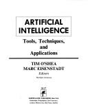 Cover of: Artificial intelligence by Tim O'Shea, Marc Eisenstadt