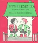 Cover of: Let's be enemies by Janice May Udry