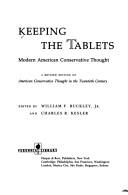 Cover of: Keeping the Tablets: Modern American Conservative Thought