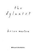 Cover of: The dylanist by Morton, Brian