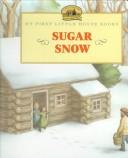 Cover of: Sugar Snow by 